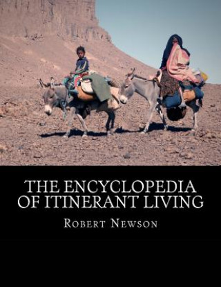 The Encyclopedia of Itinerant Living