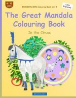 BROCKHAUSEN Colouring Book Vol. 4 - The Great Mandala Colouring Book: In the Circus