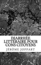 DIARRHEE LITTERAIRE pour CONS CITOYENS