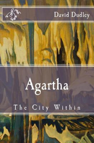 Agartha: The City Within
