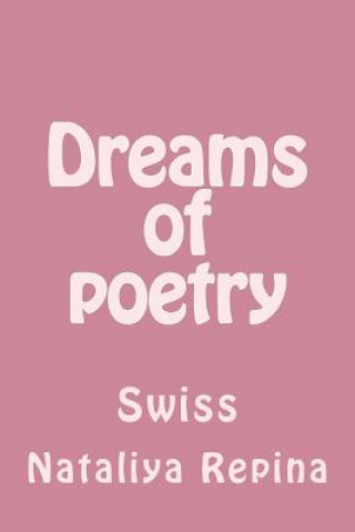 Dreams of Poetry: Swiss