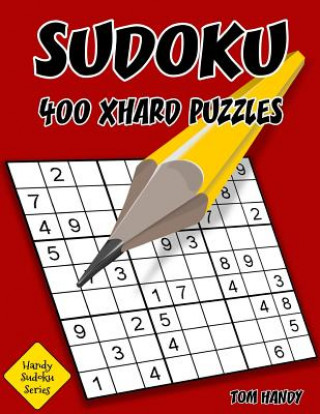 Sudoku: 400 XHard Puzzles: Handy Sudoku Series Book