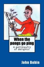 When the pongs go ping