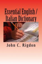 Essential English / Italian Dictionary: Essenziale Inglese / Italiano / Dizionario