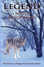 Legend: The First in the Hunter Trilogy