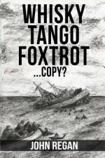 whisky tango foxtrot: ...copy?