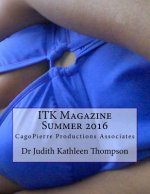 ITK Magazine Summer 2016: CagoPierre Productions Associates