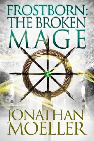 Frostborn: The Broken Mage