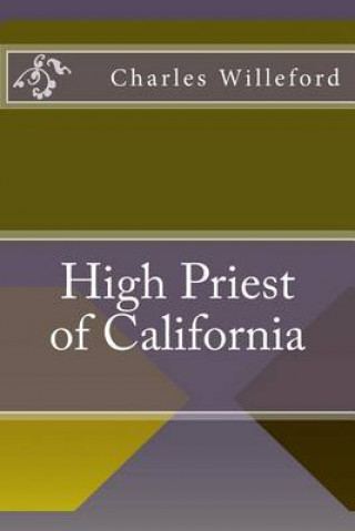 High Priest of California