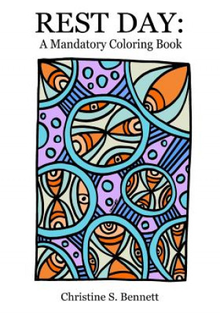 Rest Day: A Mandatory Coloring Book
