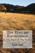 The Ring of Knowledge: In The Path of The Comet