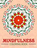 Mindfulness Coloring Book: Mandala flower coloring book Series (Anti stress coloring book for adults)