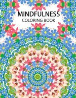 Mindfulness Coloring Book: Mandala flower coloring book Series (Anti stress coloring book for adults, coloring pages for adults)