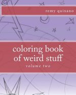coloring book of weird stuff volume II