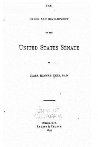 Origin and Development of the United States Senate