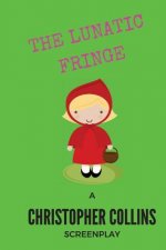 The Lunatic Fringe