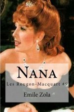 Nana: Les Rougon-Macquart #9