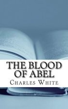 The Blood of Abel: Vengeance and the Grace of God