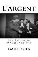 L?Argent: Les Rougon-Macquart #18