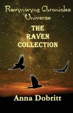 Ravynwyng Chronicles Universe The Raven Collection