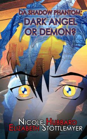 DA Shadow Phantom: Dark Angel or Demon?