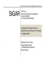 Oversight of Department of Defense Reconstruction Projects in Afghanistan: Statement of John F. Sopko, Special Inspector General for Afghanistan Recon