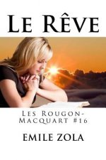Le R?ve: Les Rougon-Macquart #16