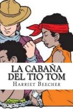 LA CABA?A DEL TIO TOM (Spanish Edition)