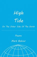 High Tide On The Other Side Of The Earth: Poems