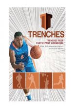 Trenches Life Skills Workbook: A Life Skills Interactive Journey for the Elite Athlete