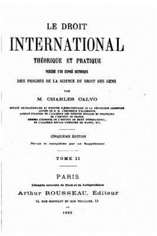 Le Droit International Théorique et Pratique - Tome II