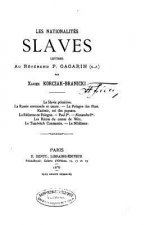 Les Nationalitiés Slaves, Lettres au Révérend P. Gagarin