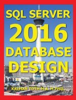 SQL Server 2016 Database Design