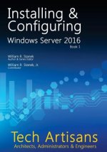 Windows Server 2016: Installing & Configuring