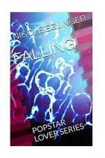 Falling: Popstar Lover Series #1: Popstar Lover Series