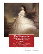 The Woman in White, by Wilkie Collins and John McLenan illustrated--mystery novel: John McLenan (1827 - 1865) was an American illustrator and caricatu