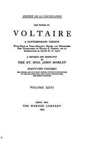 The Works of Voltaire, a Contemporary Version With Notes - Vol. XXVI