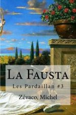 La Fausta: Les Pardaillan #3