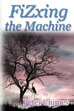 Fizxing the Machine