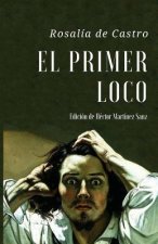 El Primer Loco: Cuento extra?o