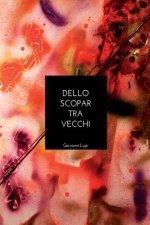 Dello scopar tra vecchi: La parte pi? buona sta sul fondo