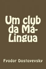 Um club da Má-Lingua