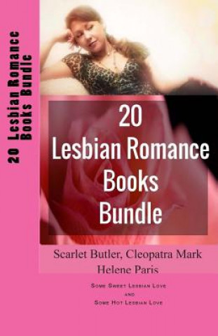 20 Lesbian Romance Books Bundle: Some Sweet Lesbian Love and Some Hot Lesbian Love