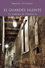 El Guardés Silente: El Librero de Toledo II