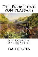 Die Eroberung von Plassans: Die Rougon-Macquart #4