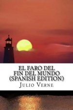 El Faro del Fin del Mundo (Spanish Edition)
