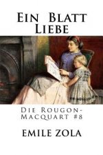 Ein Blatt Liebe: Die Rougon-Macquart #8