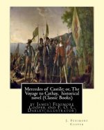 Mercedes of Castile; or, The Voyage to Cathay, historical novel (Classic Books): by J.(James) Fenimore Cooper and F. O. C. Darley, Felix Octavius Carr