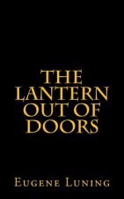 The Lantern out of Doors: An Experiment in Emulating the Early Church Gatherings