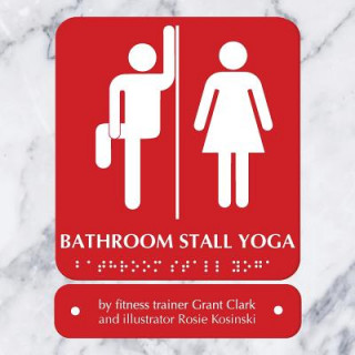 Bathroom Stall Yoga